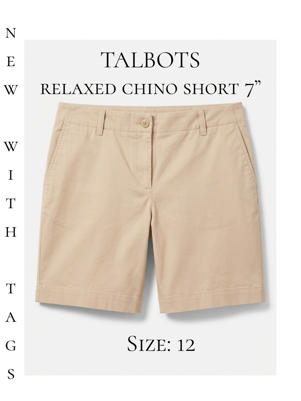 New with Tags. Talbots Relaxed Chino Short 7” / Size 12